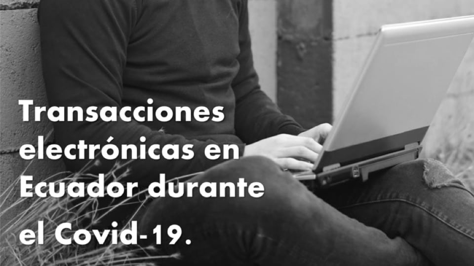 Transacciones electronicas en Ecuador durante el Covid19